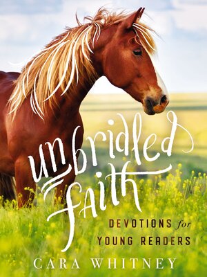 cover image of Unbridled Faith Devotions for Young Readers